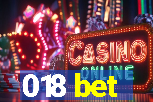 018 bet